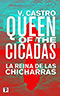 The Queen of the Cicadas